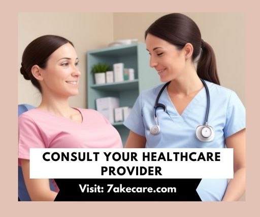Consult Your Healthcare Provider