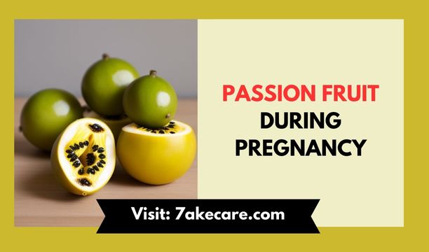 Passion Fruit During Pregnancy