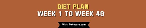 Pregnancy Care Week 1 to 40 Diet Plan